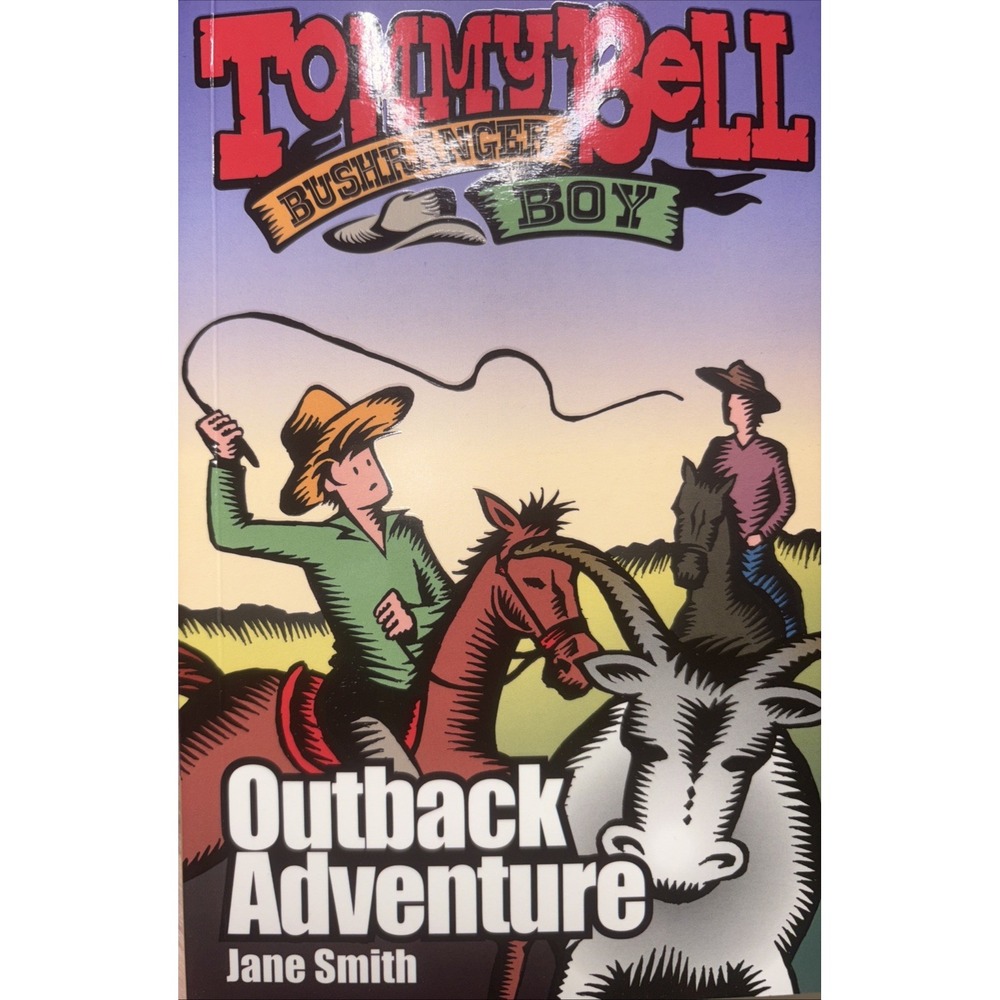 Tommy Bell Bushranger Boy: Outback Adventure by Jane Smith (English) Paperback